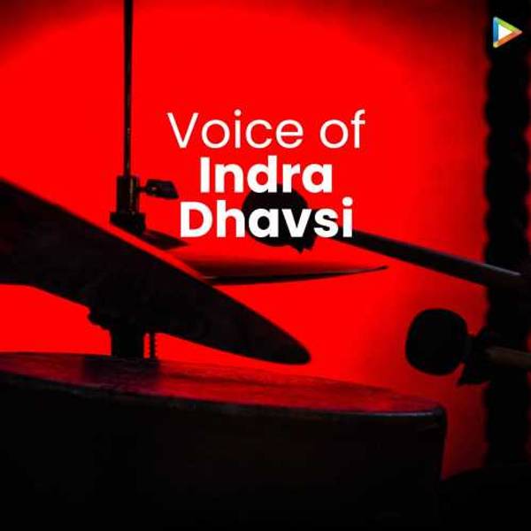 Voice of Indra Dhavsi-hover