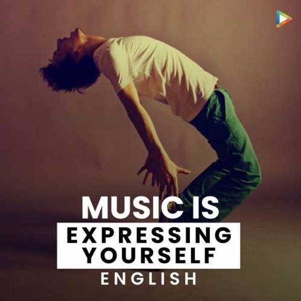 Music is Expressing Yourself - International