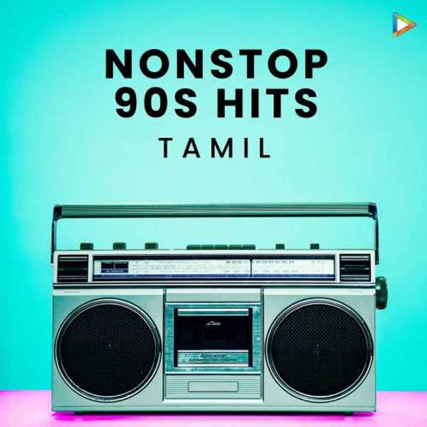 Nonstop 90s Hits - Tamil