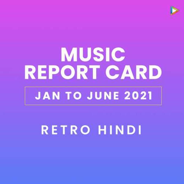 Retro Hindi - Jan to June 2021