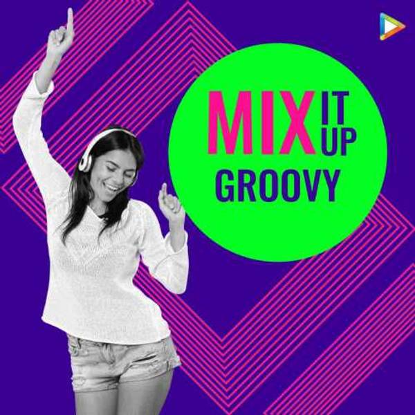 Mix It Up - Groovy