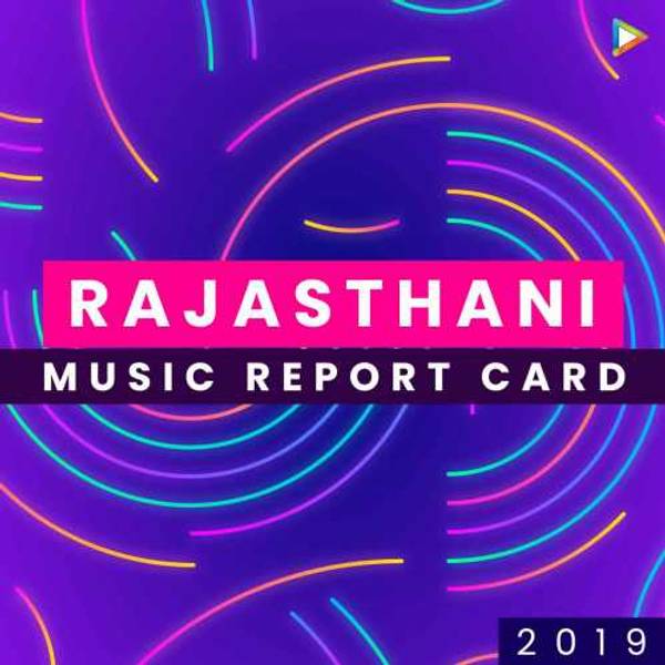 Rajasthani - Music Report Card 2019