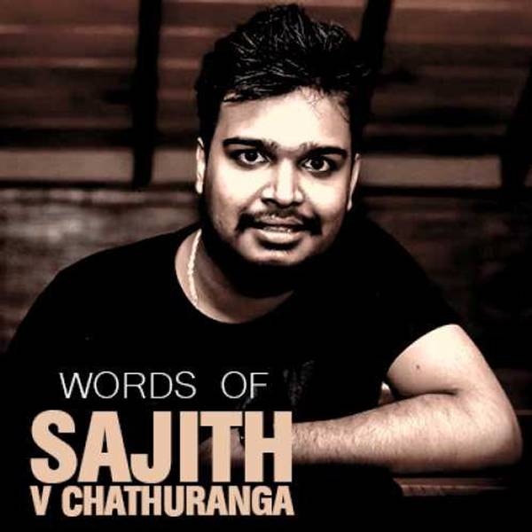 Words of Sajith V chathuranga-hover