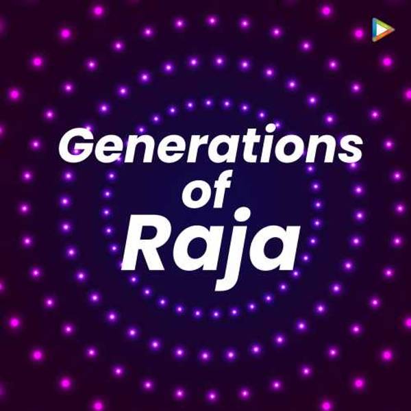 Generations Of Raja