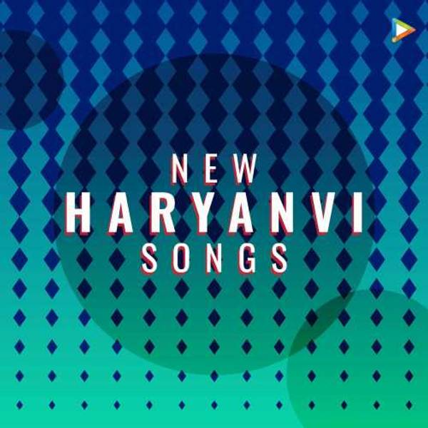 New Haryanvi Songs