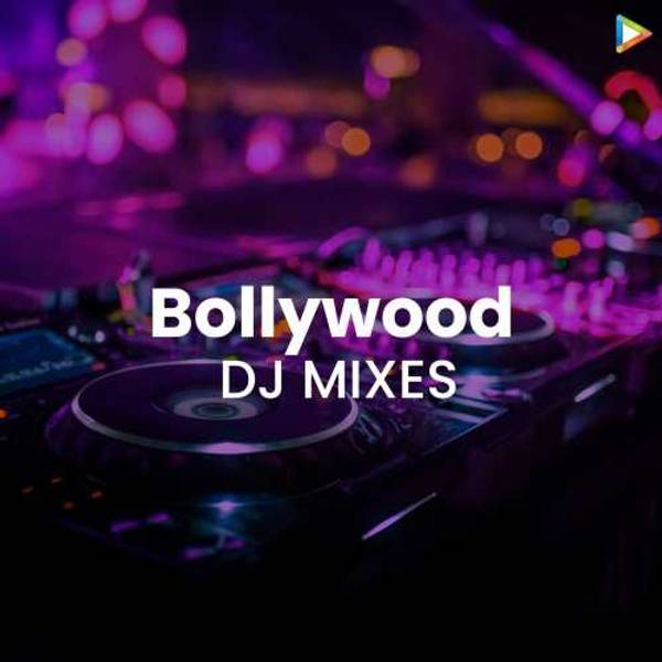 Bollywood DJ Mixes