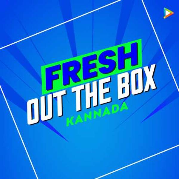 Fresh Out the Box - Kannada