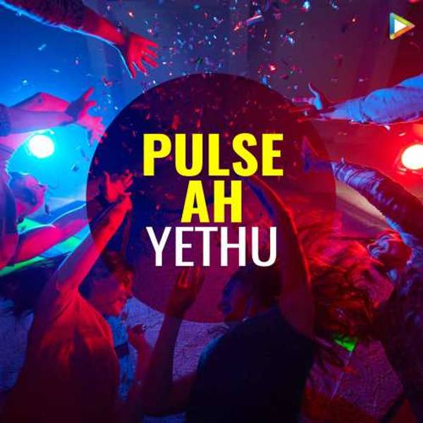 Pulse ah Yethu