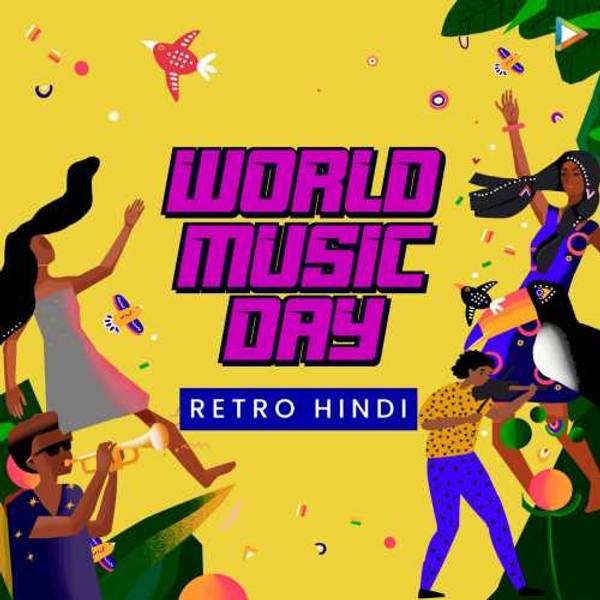 World Music Day - Retro Hindi