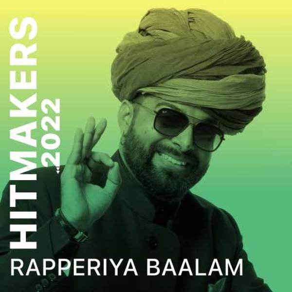 Hitmakers 2022 - Rapperiya Baalam