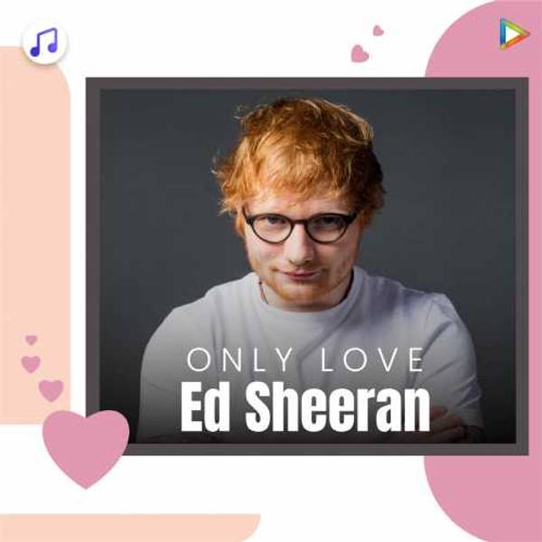 Ed Sheeran Love Hits