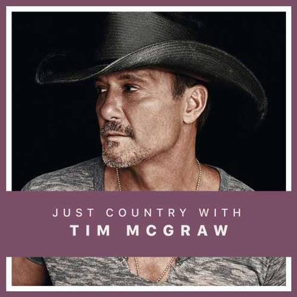 Just Country With Tim Mcgraw