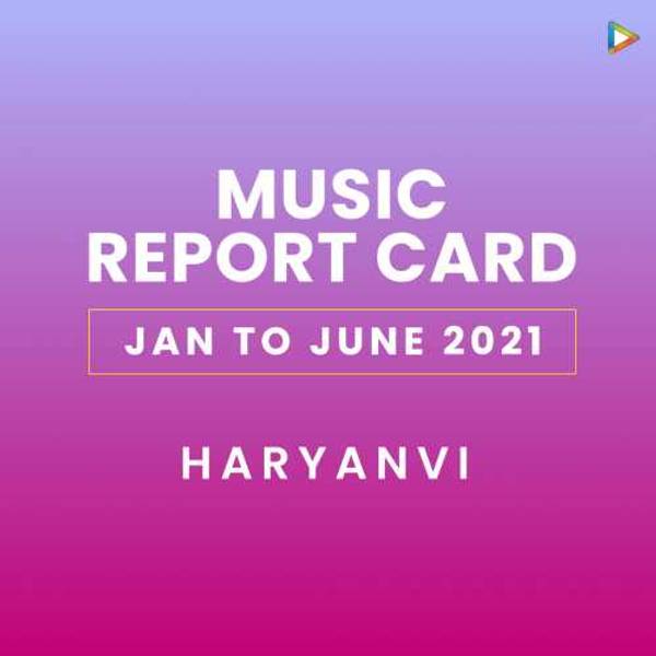 Haryanvi - Jan to June 2021