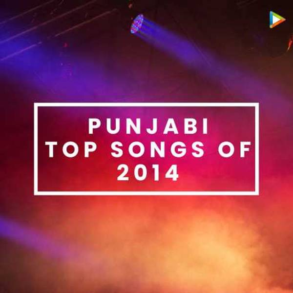 Punjabi - Top Songs of 2014