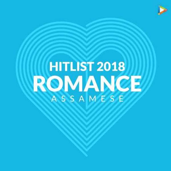 Hitlist 2018 - Romance Assamese