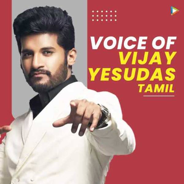 Voice of Vijay Yesudas - Tamil