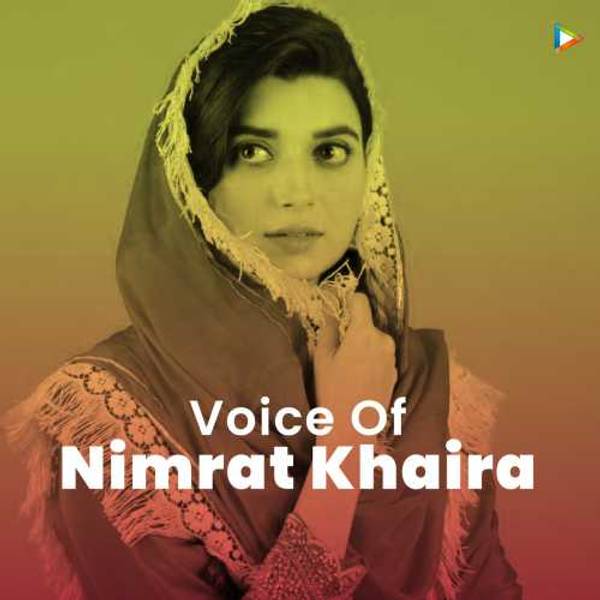 Voice of Nimrat Khaira