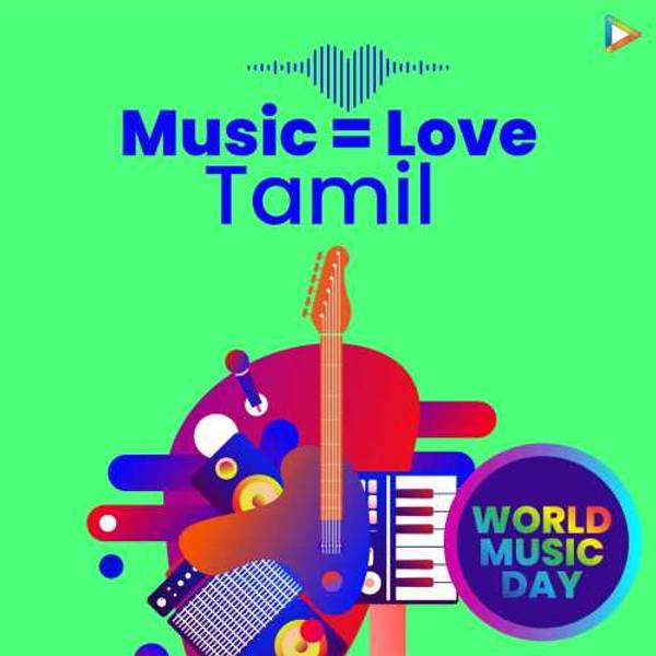 Love Tamil - World Music Day