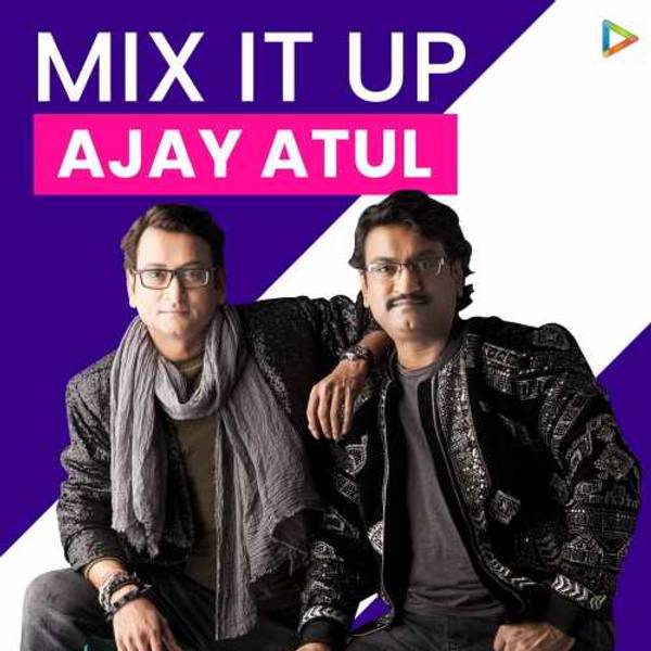 Mix It Up - Ajay Atul