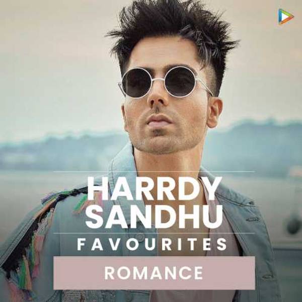 Harrdy Sandhus Favourites - Romance-hover