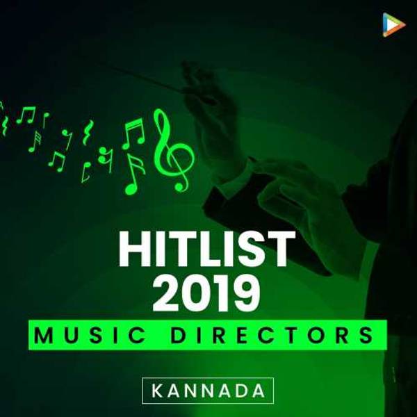 Hitlist 2019 - Kannada Music Directors