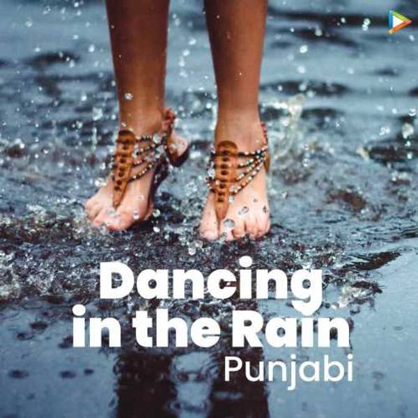 Dancing In The Rain Punjabi