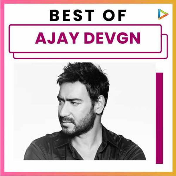 Best of Ajay Devgn