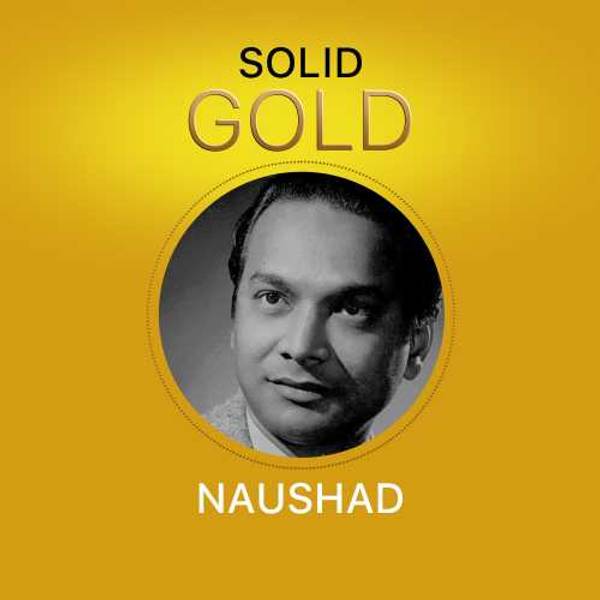 Solid Gold - Naushad