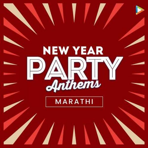 New Year Party Anthems - Marathi