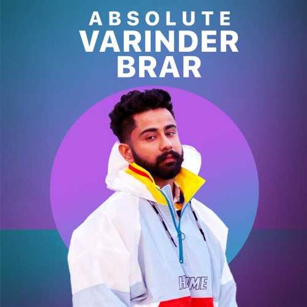 Absolute Varinder Brar