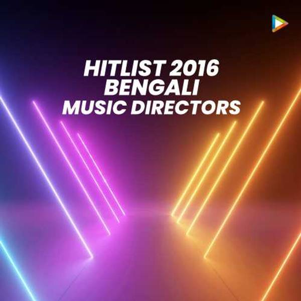Hitlist 2016 - Bengali Music Directors-hover