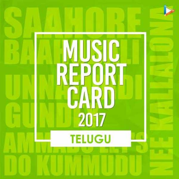 Telugu - Music Report Card 2017