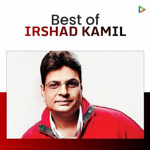 Best of Irshad Kamil