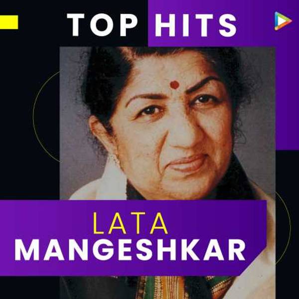 Top Hits of Lata Mangeshkar