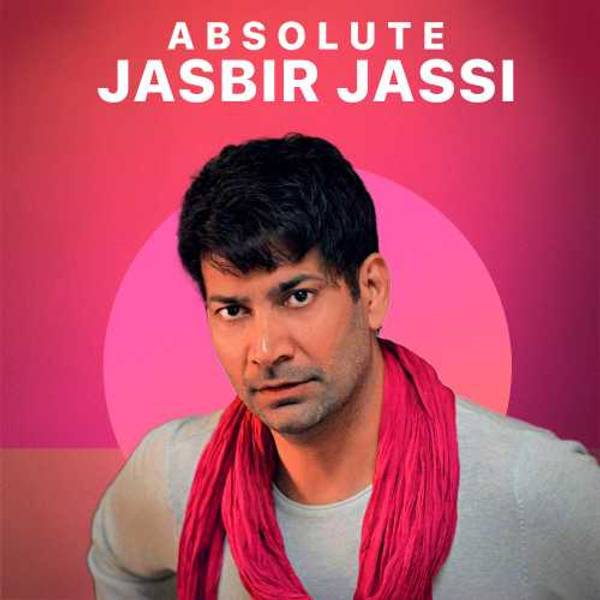 Absolute Jasbir Jassi