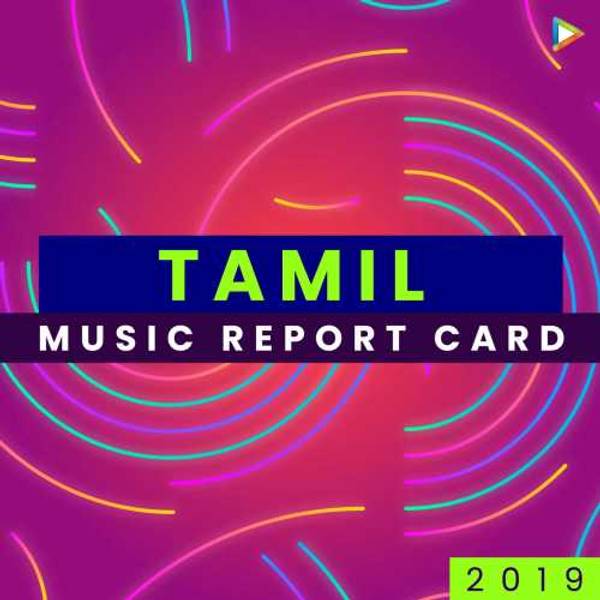 Tamil - Music Report Card 2019