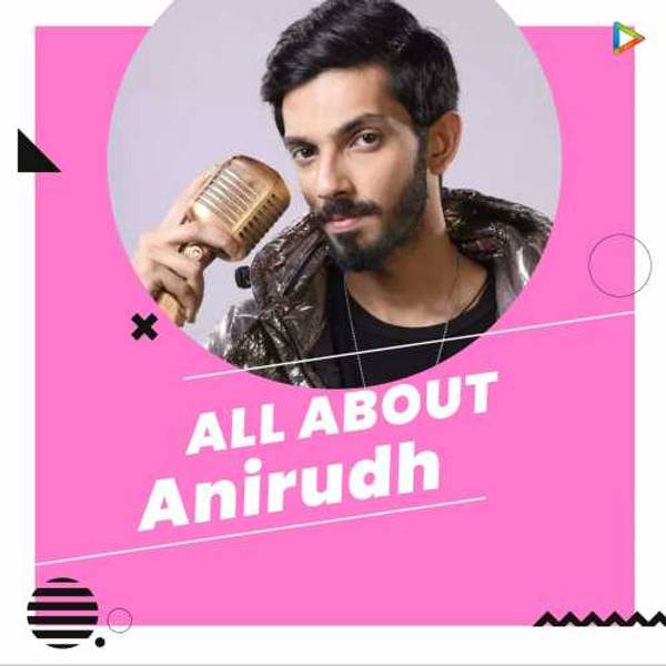 All About Anirudh